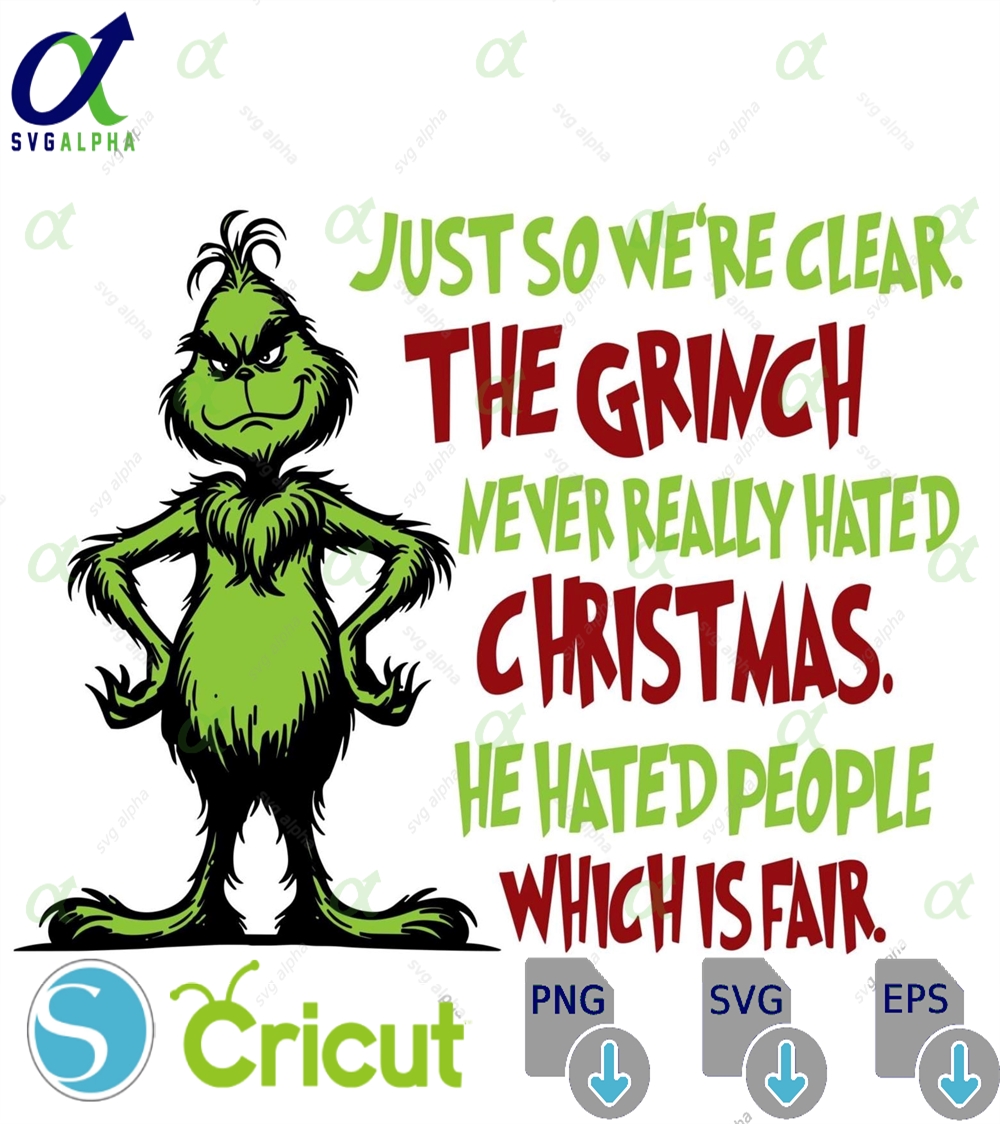 Funny Grinch Christmas Shirt Just So Were Clear Quote Holiday Tee
